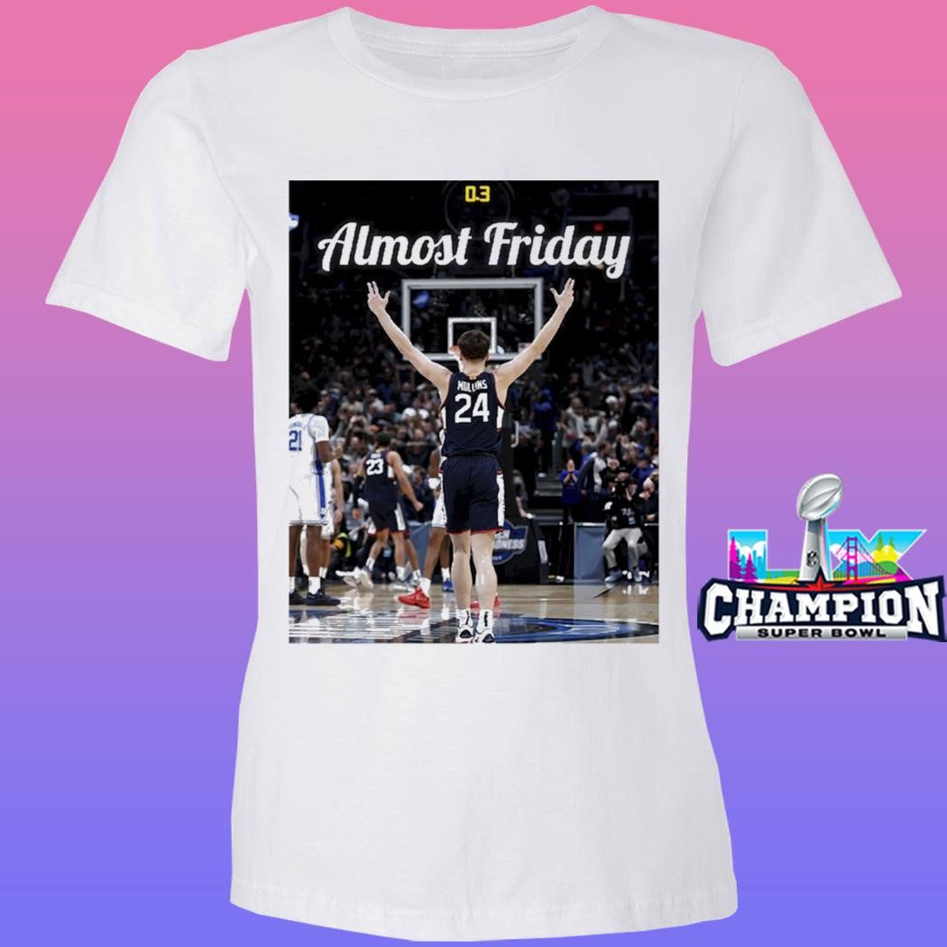 Uconn Huskies Almost Friday Where Madness Happens Shirt