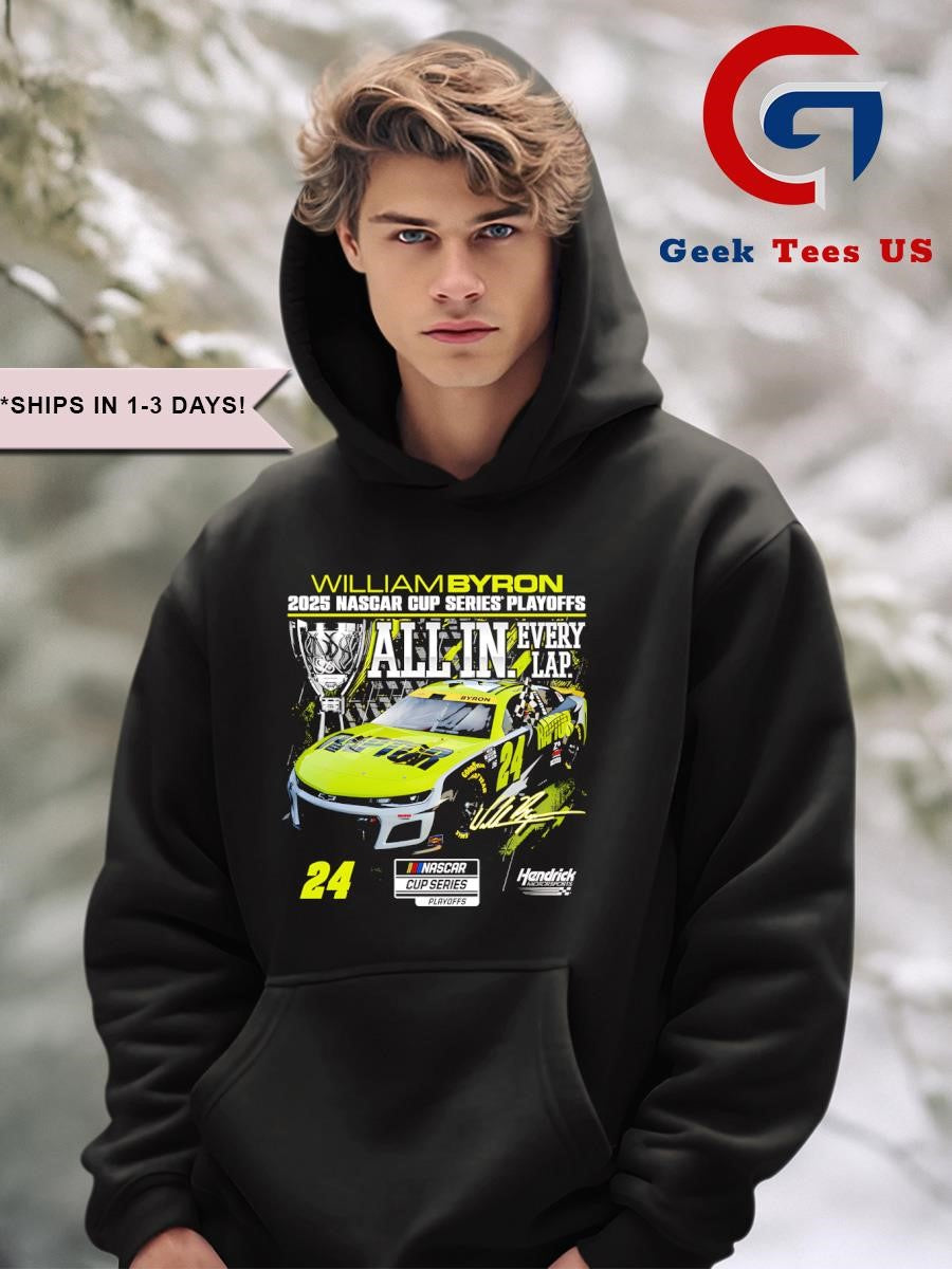 William Byron 2025 Nascar Cup Series Playoffs Raptor All In Checkered flag signature shirt
