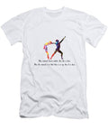 Ballet Quote When Movement Becomes Ecstatic Quote T-Shirt