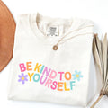 Comfort Colors Kind Yourself Positive Mental Health Tee Quotes Self Love Tee (1)