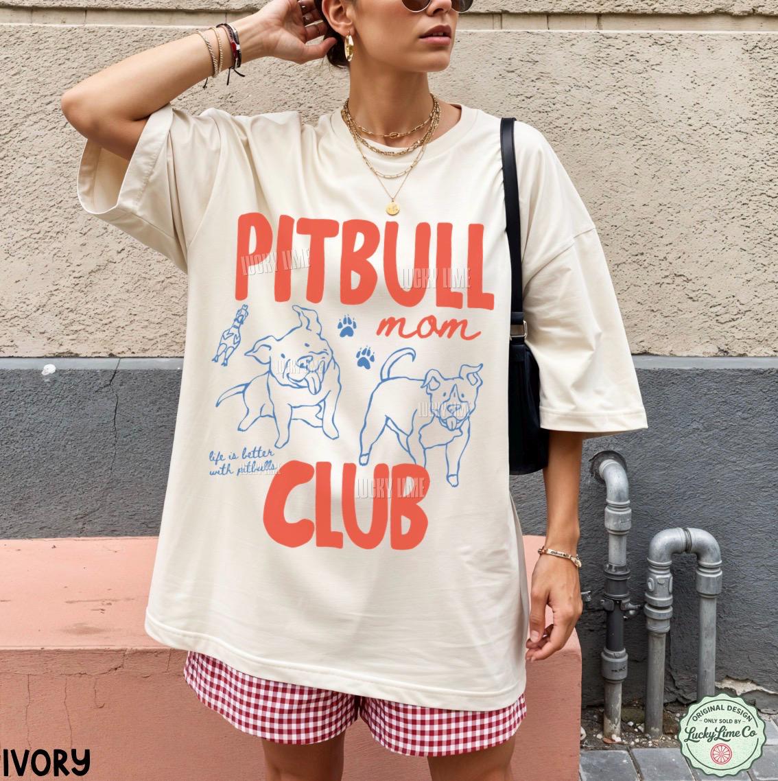 Pitbull Mom Club Pit Bull Dog Mom Staffordshire Terrier Dog Lover Rescue Dog Fur Mama Dog Mama Tee (1)