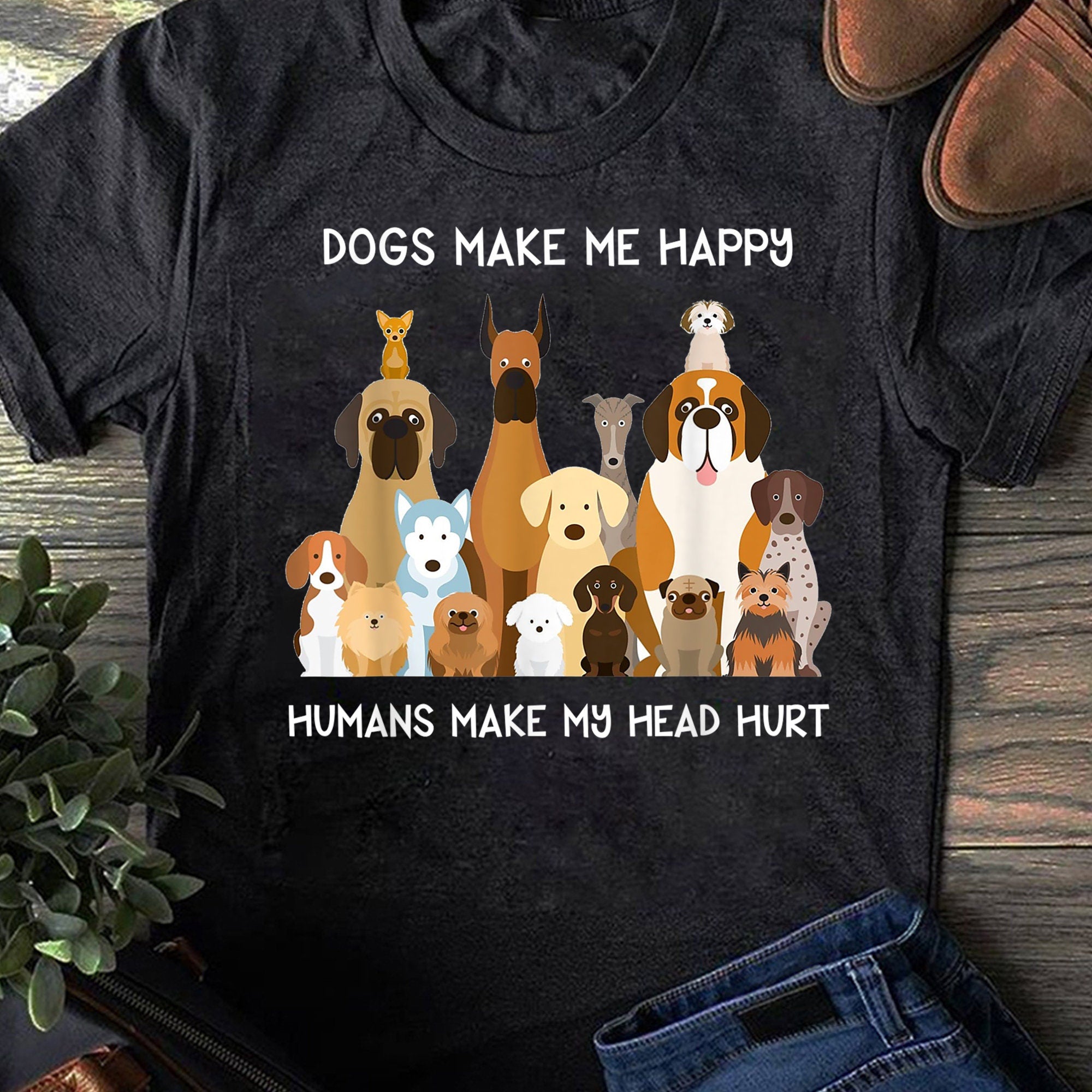 Dogs Make Happy Humans Make Hurt Dog Lover Dog Mom Mom Dogs Animal Lover (1)