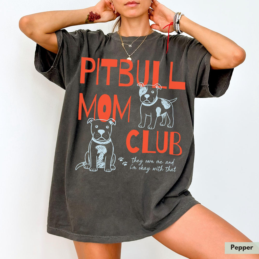 Comfort Colors Pitbull Mom Club Dog Mama Pit Bull Tee Unisex T-shirt, Sweatshirt, Hoodie (2)