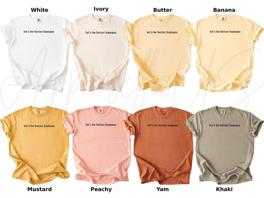 Comfort Colors Let'S Better Humans Quote Mental Health Awareness Kindness Matters Kind (3)