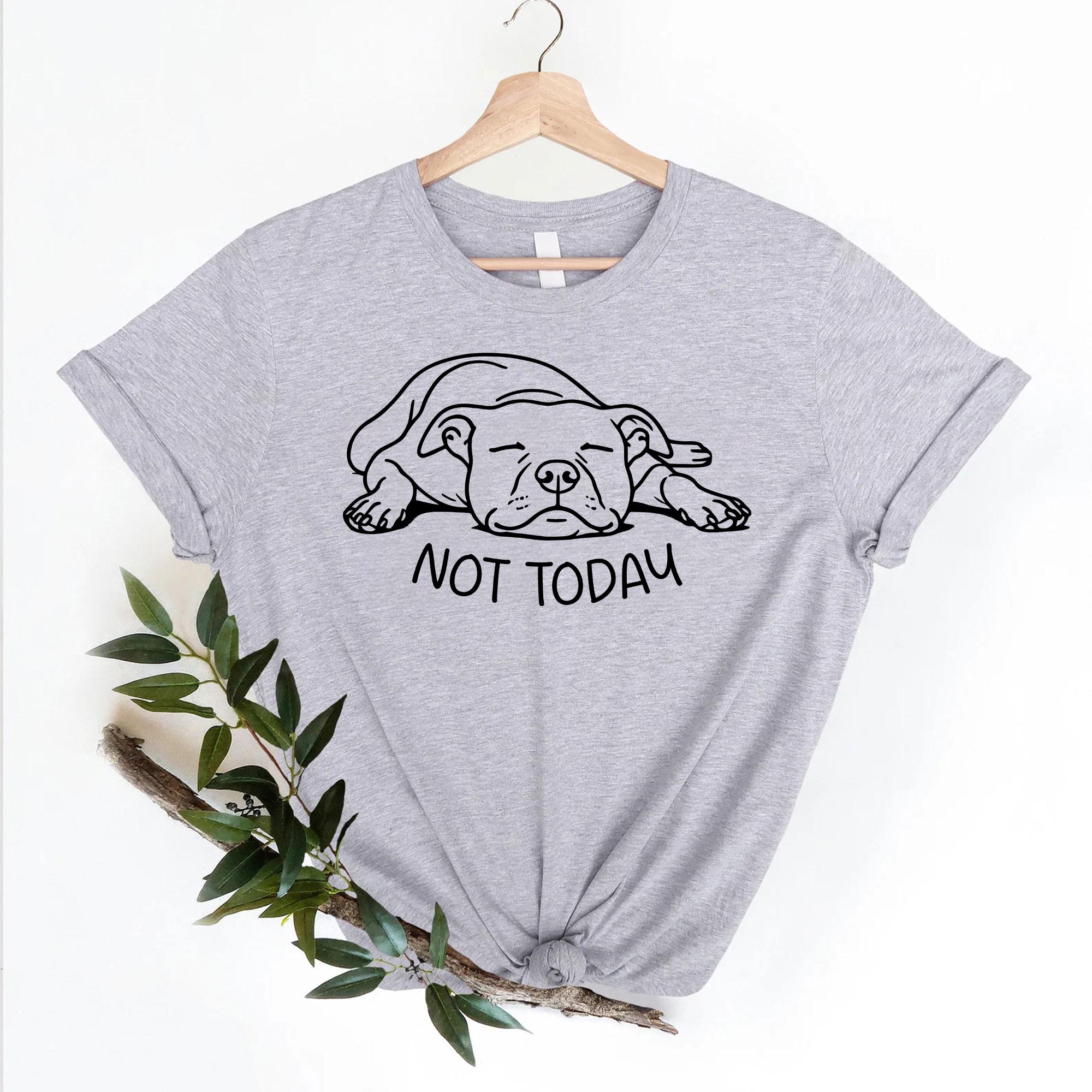 Today Pit Bull Pit Bull Pitbull Tee Pitbull Dog Mom Pittie Tee Pit Bull Lover (2)
