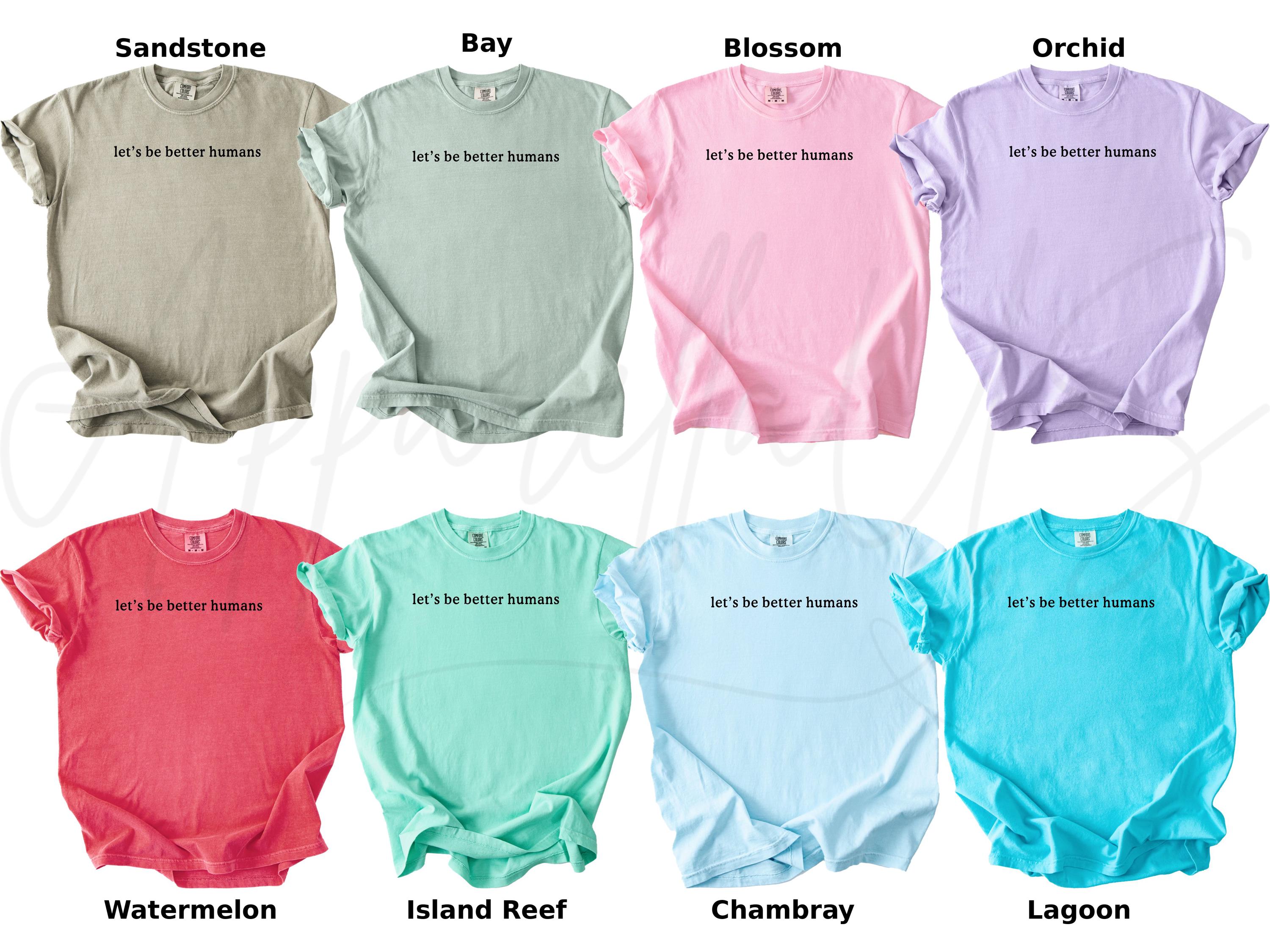 Comfort Colors Let'S Better Humans Quote Mental Health Awareness Kindness Matters Kind (4)