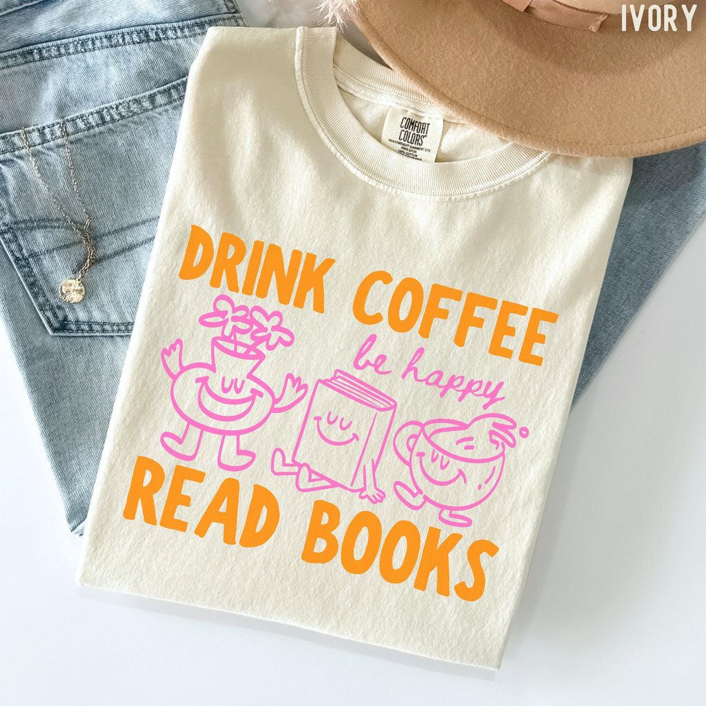 Comfort Colors Drink Coffee Read Books Happy Orange Pink Doodle Drawings Bookish Coffee Lover Tee (1)