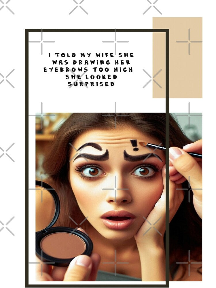 Dad Joke Poster,  Funny Makeup Art. by DigitalSkylane