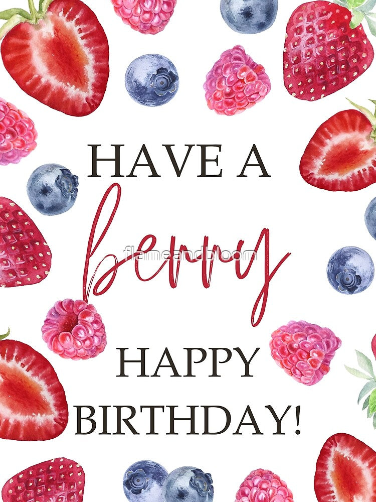 Berry Happy Birthday by flameandbloom