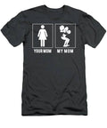 Get Strong With Our Weightlifting Your Mom My Mom Tee Fit For Fun T-Shirt