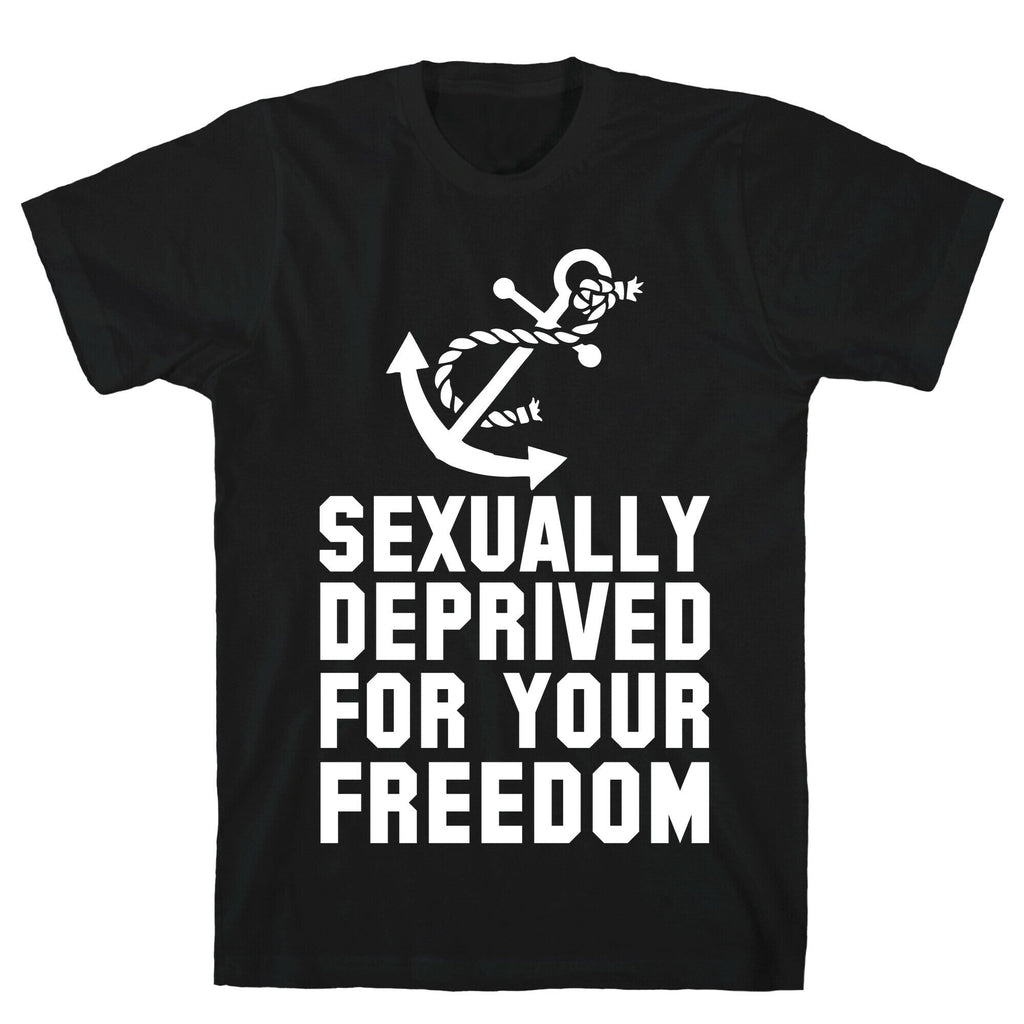 Sexually Deprived For Your Freedom (Navy) T-Shirt