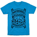 Microbes Against Misogyny T-Shirt