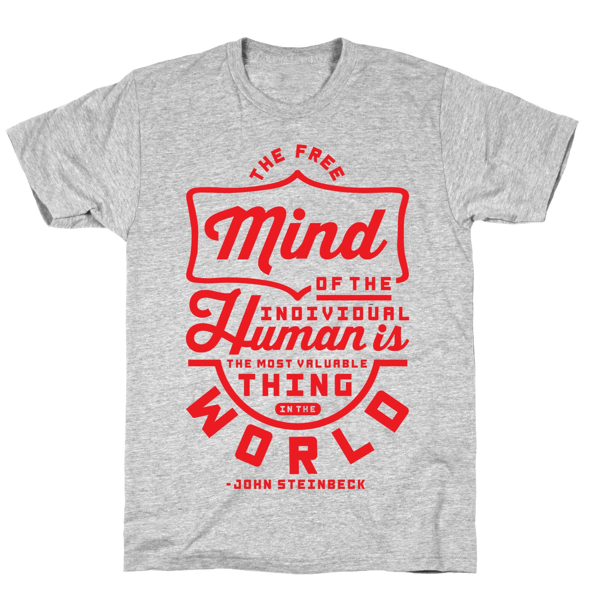 The Most Valuable Thing In The World T-Shirt
