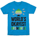 World's Okayest Aromantic T-Shirt