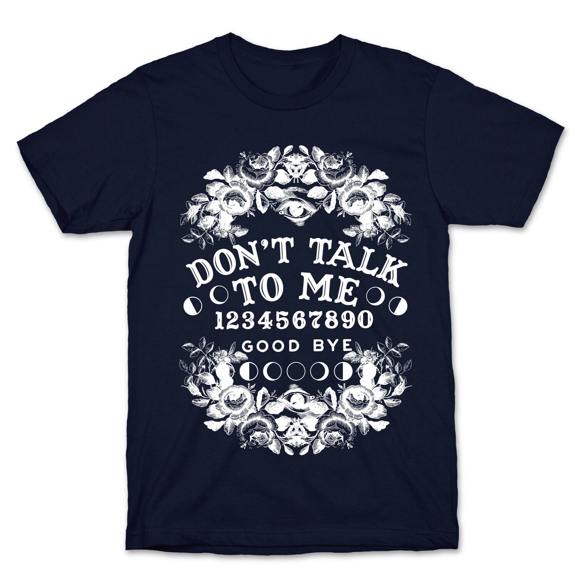 Don't Talk to Me Spirit Board T-Shirt