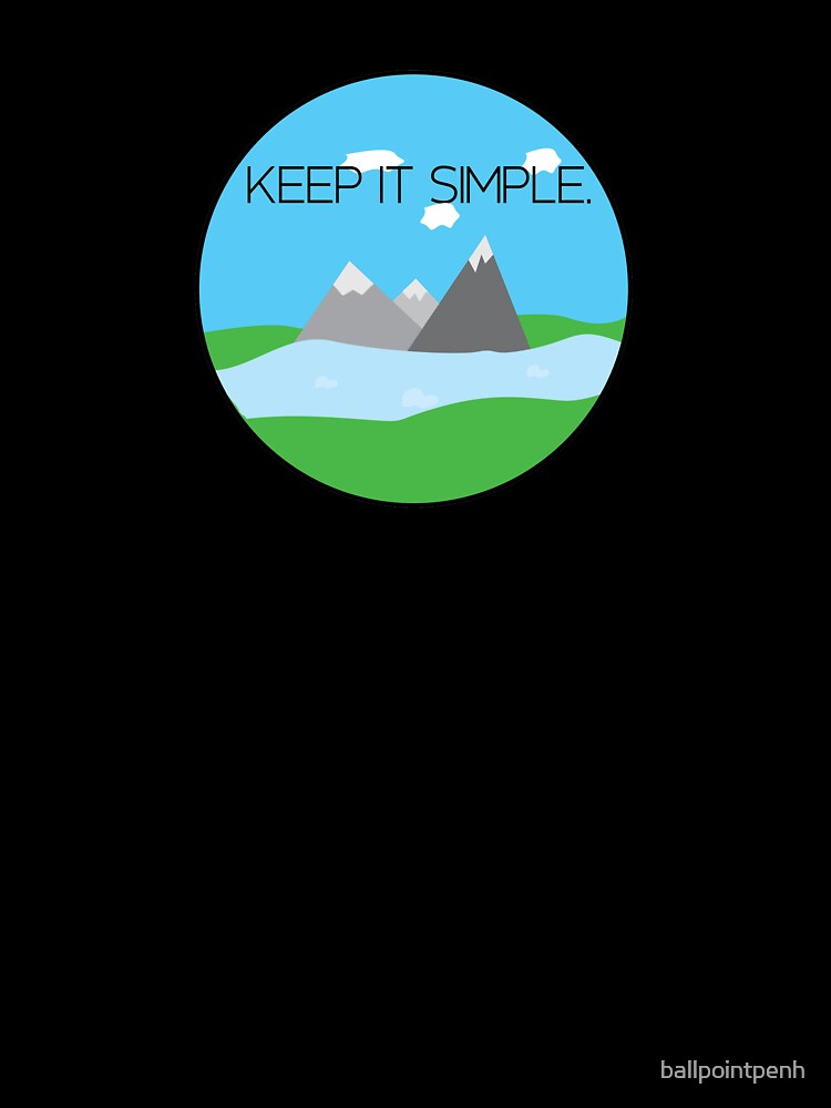 Keep It Simple by ballpointpenh