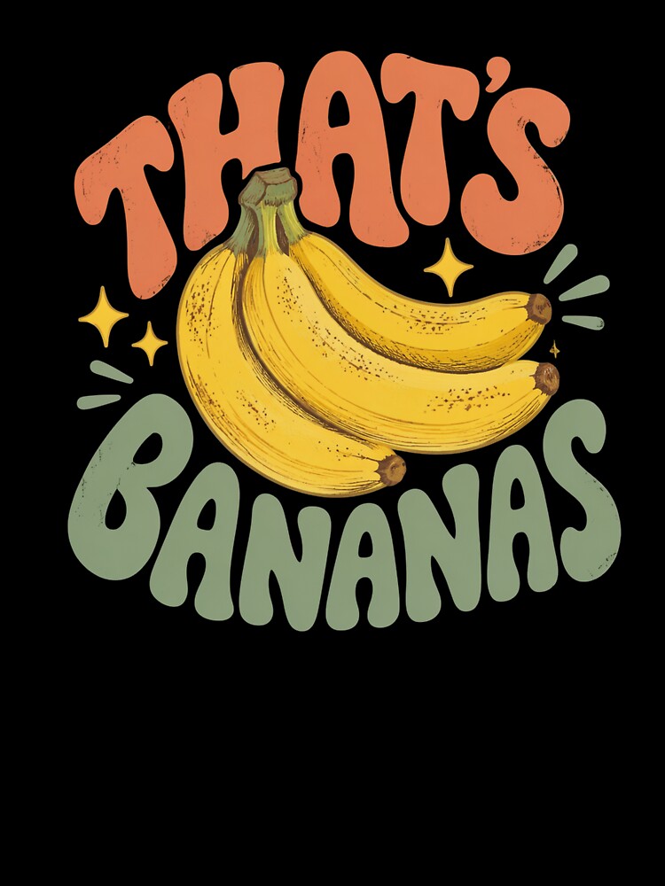That's Bananas Funny Graphic Design by MarcusMobley