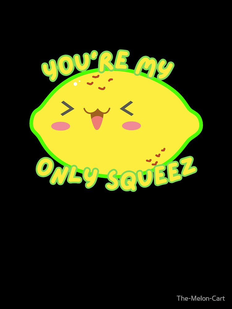 Cute Lemon Only Squeez Flirty Pun by The-Melon-Cart
