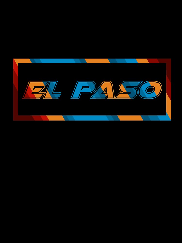 El Paso T-Shirt for Men and Women by AllStarMerch