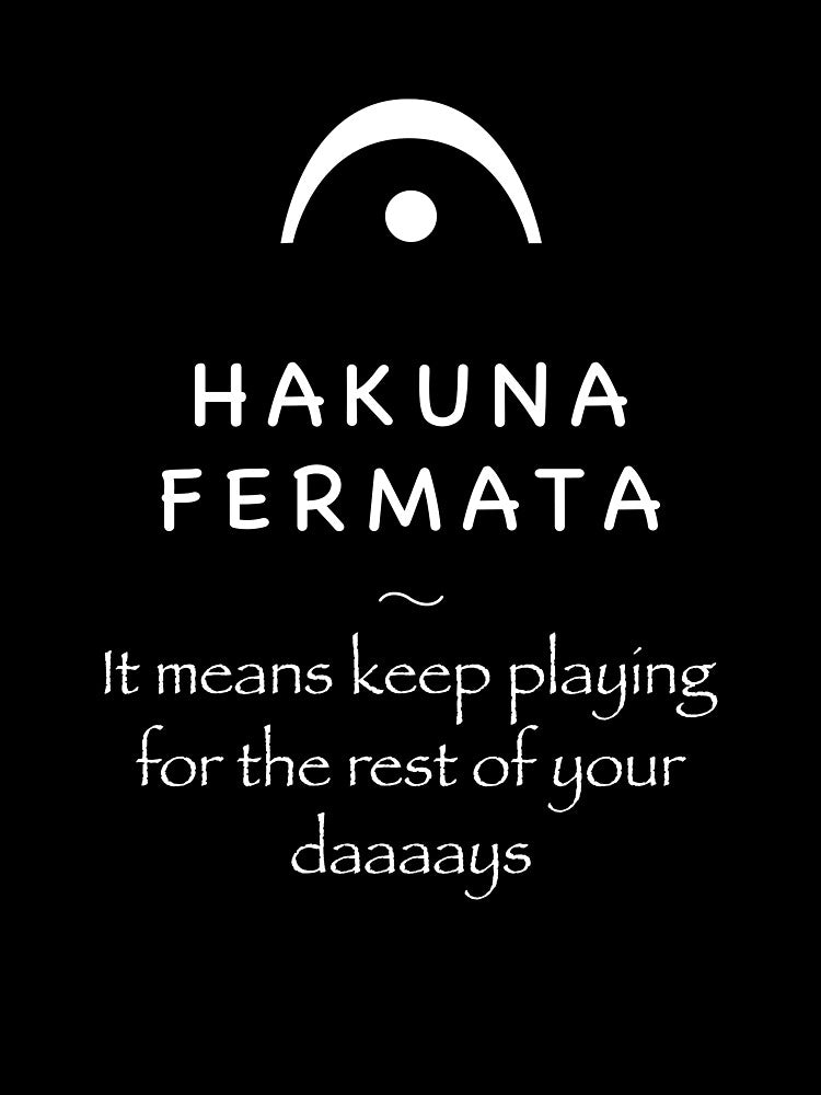 Hakuna Fermata by Thibo Vonderlynck