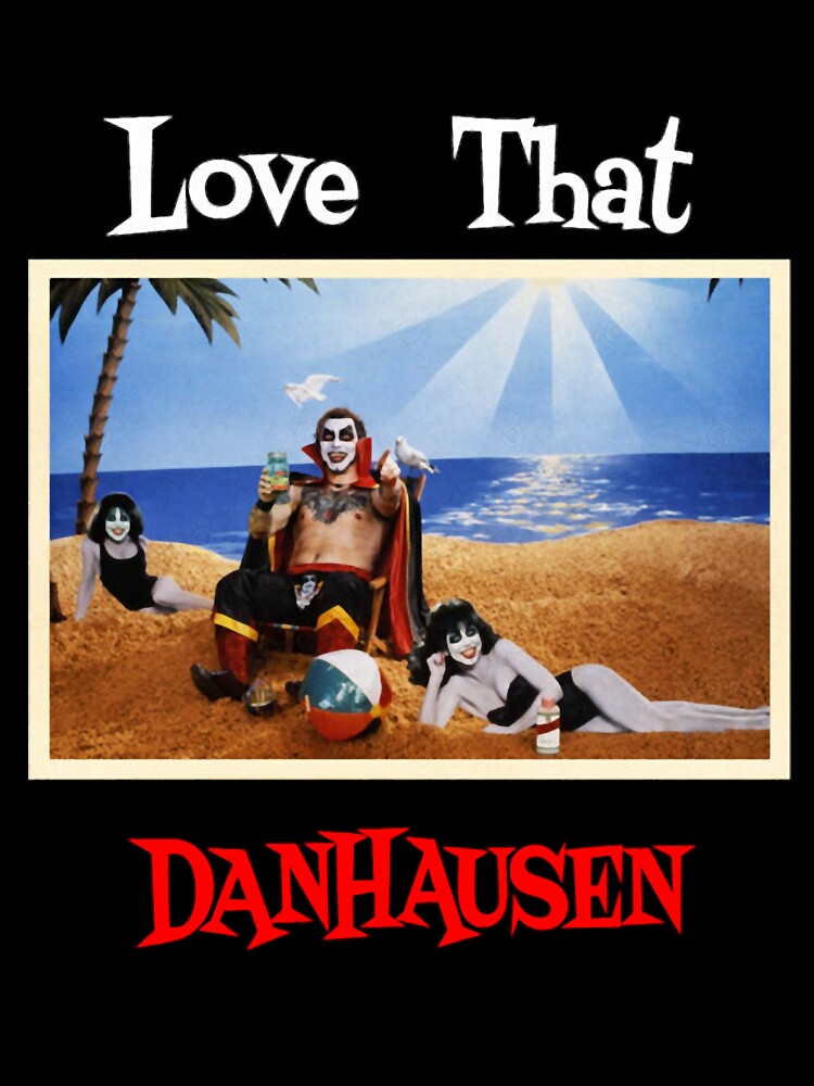 Love That Danhausen by CMSenseiStore