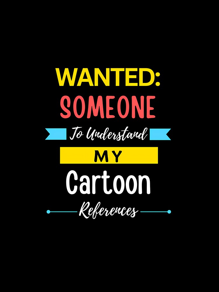 Wanted Someone To Understand My Cartoon References by takeyshakhai1