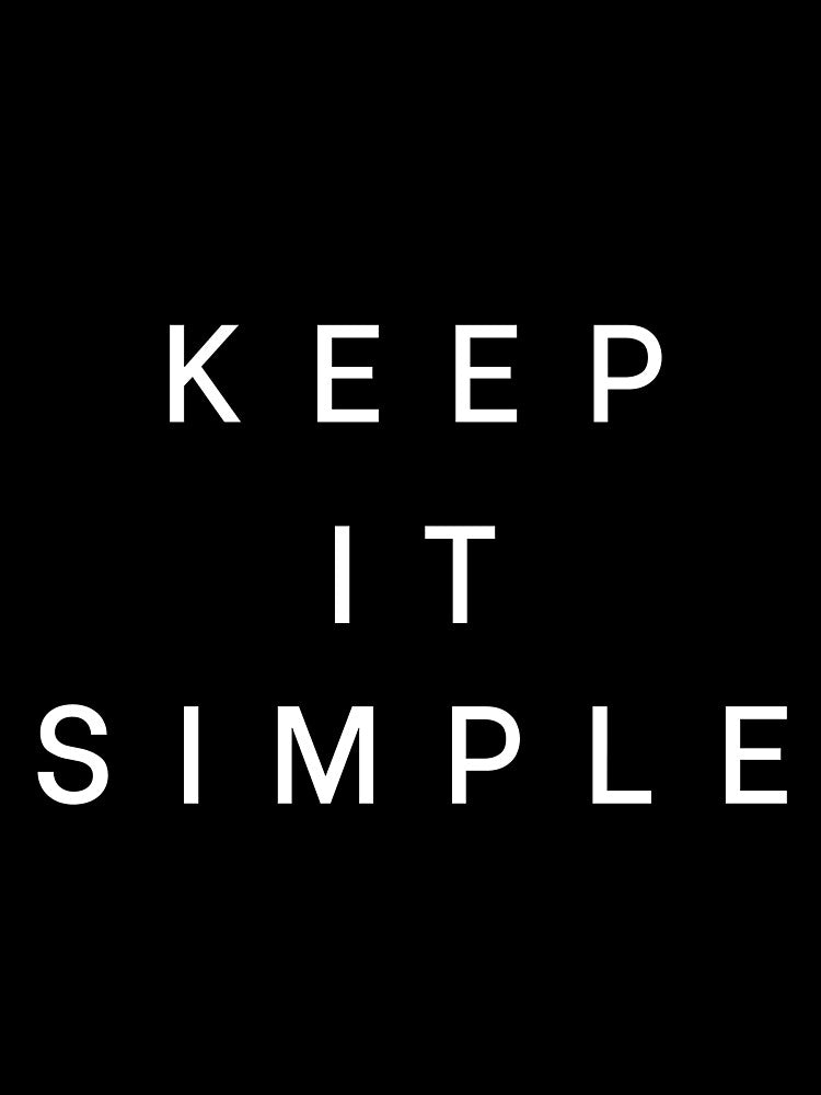 Keep It Simple Design by derendesign