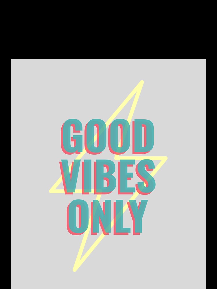 Good Vibes Only 2 Color Text T-shirt by stepstogreen
