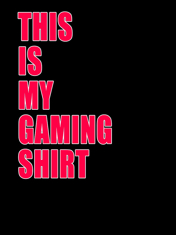 This Is My Gaming Shirt Funny Nerd Gamer Dad Joke Design Red by Jason Gilbert