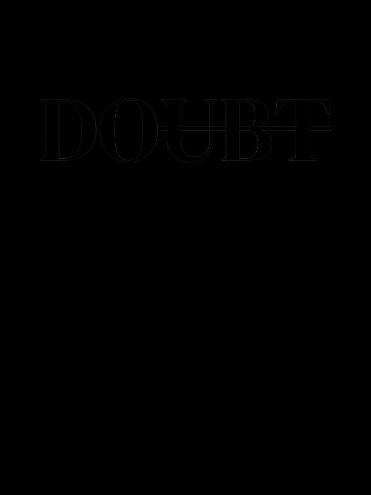 DO DON'T DOUBT by Izzypark13