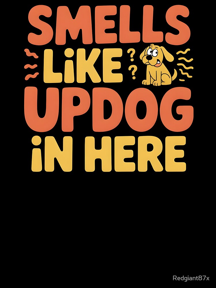 Smells Like Updog In Here – Funny Dad Joke Sarcastic Saying by Redgiant87x