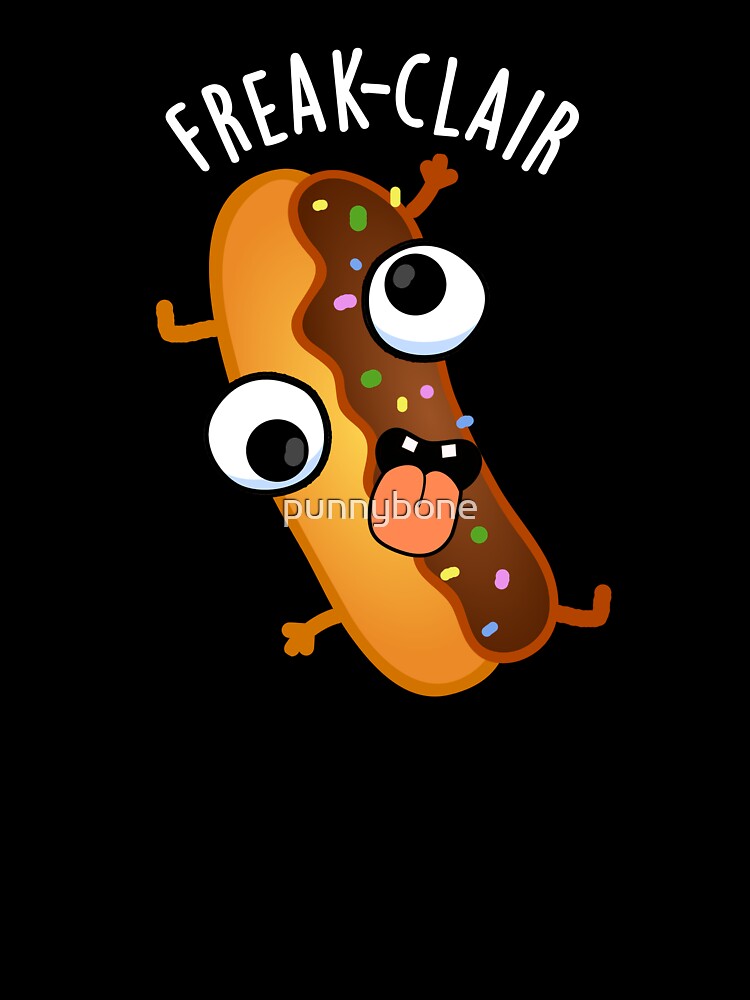 Freak-clair Funny Eclair Pun (Dark BG) by punnybone