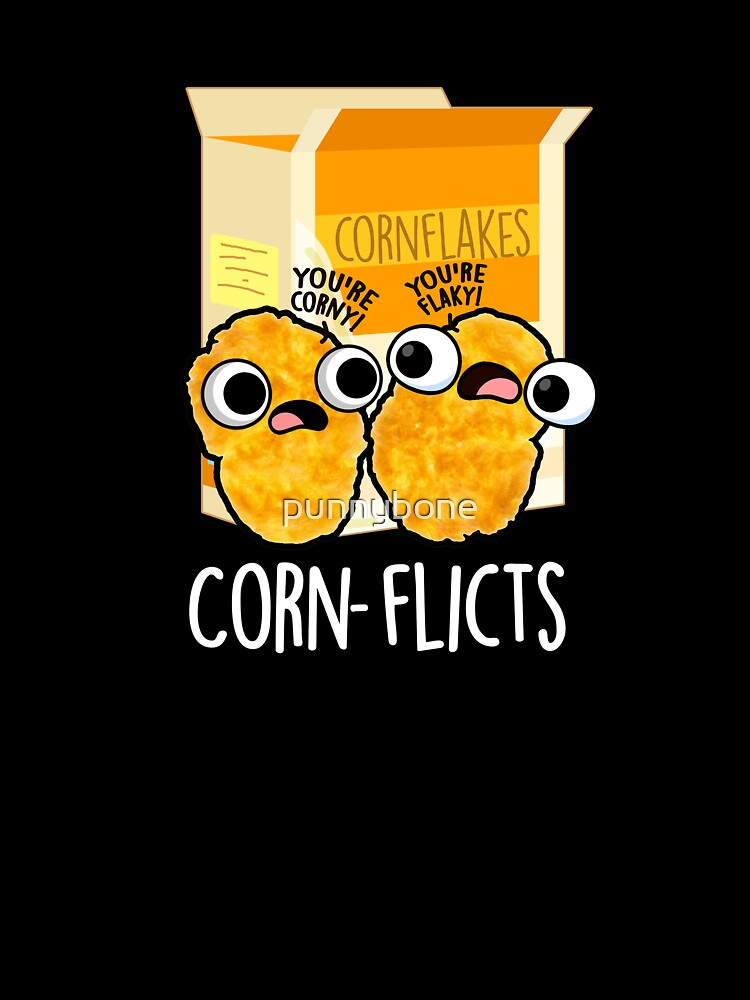 Corn-flicts Funny Corn Flakes Pun (Dark BG) by punnybone