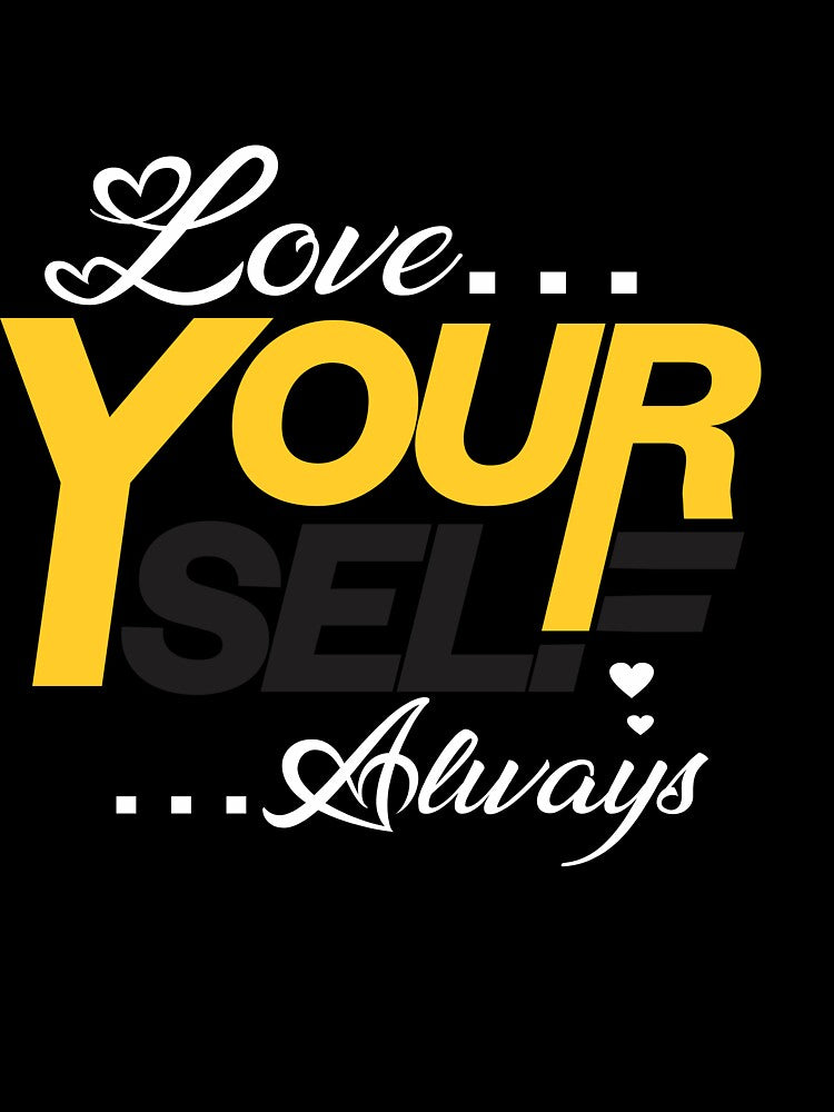 Love Your Self Always | Unisex Tees by QUPPA