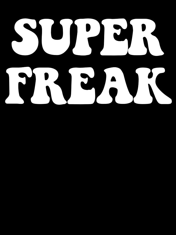 Super Freak by Good-Looking Corpse