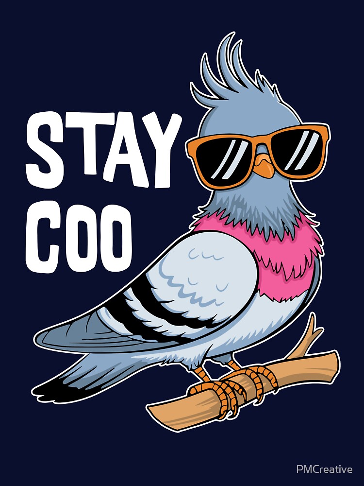 Stay Coo! Cute Pigeon Pun by PMCreative