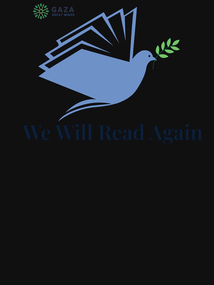 Dove Book Peace, We Will Read Again, Light Blue - Gaza Great Minds Logo, UL by Gaza Great Minds