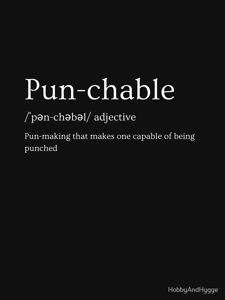 T-shit with Pun-chable definition in white text by HobbyAndHygge