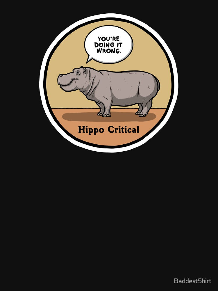 Hippo Critical by BaddestShirt