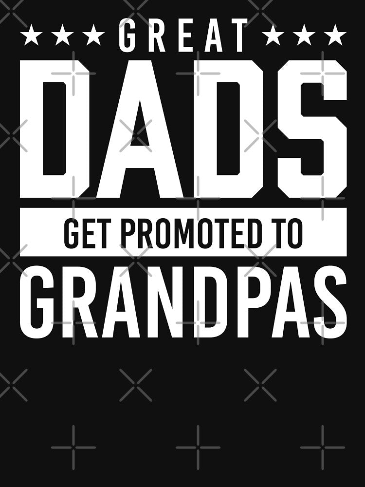 Great Dads Get Promoted to Grandpas Shirt. Father's day Shirt. Funny Dad joke Shirt. Gift for Father. Funny Dad Sticker. Funny Husband Shirt. Gift for him. Dad life Shirt. by Aknarin Thika