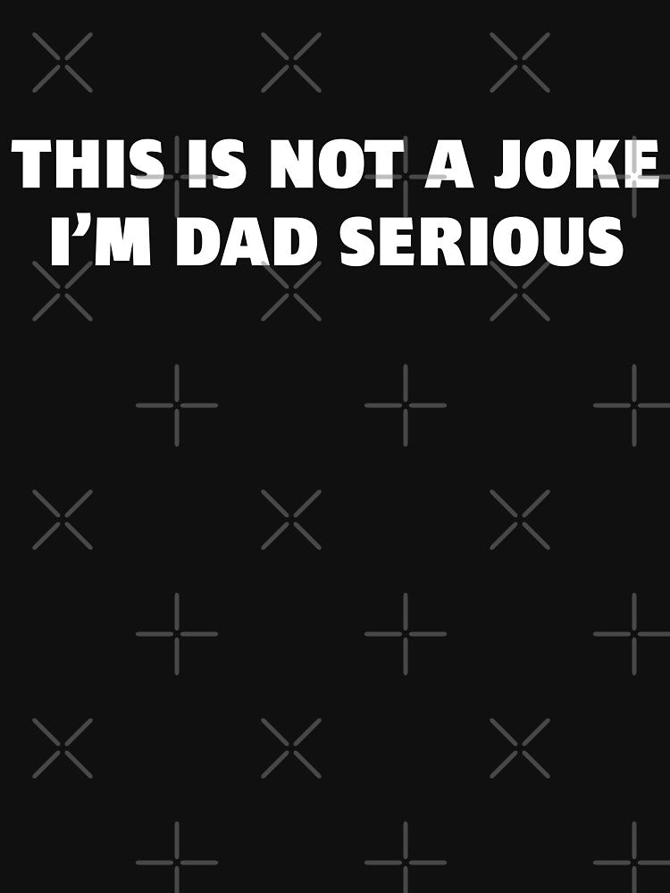 This Is Not a Joke, I'm DAD Serious by Cavemen