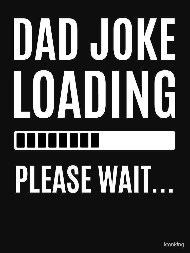 Dad Joke loading by iconking