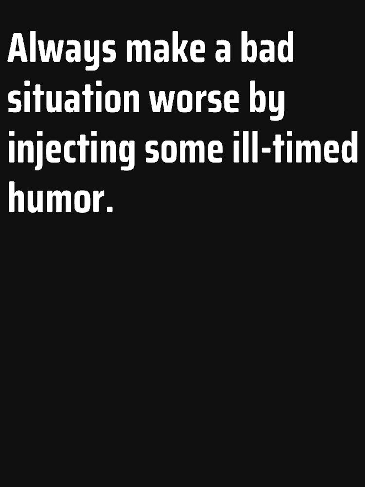 Making A Bad Situation Worse by TheUrbanStyle