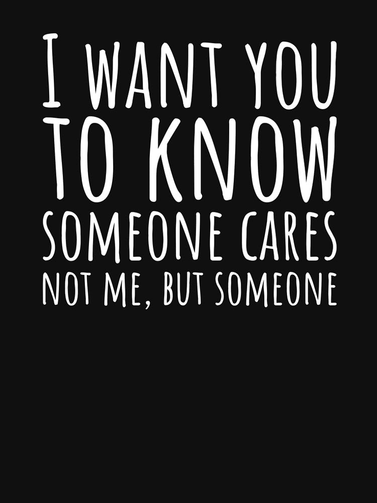 Sarcastic Someone Cares Not Me T-shirt by RedYolk