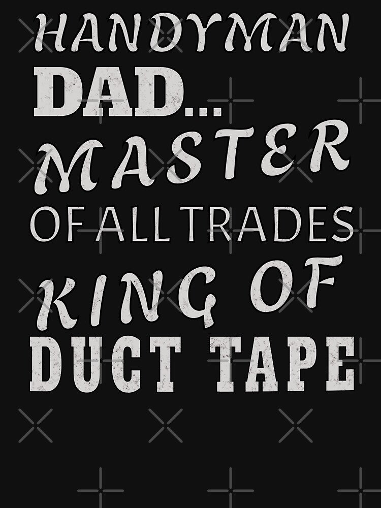 Funny Handyman Dad DIY Duct Tape Joke by ZeptepiTrends