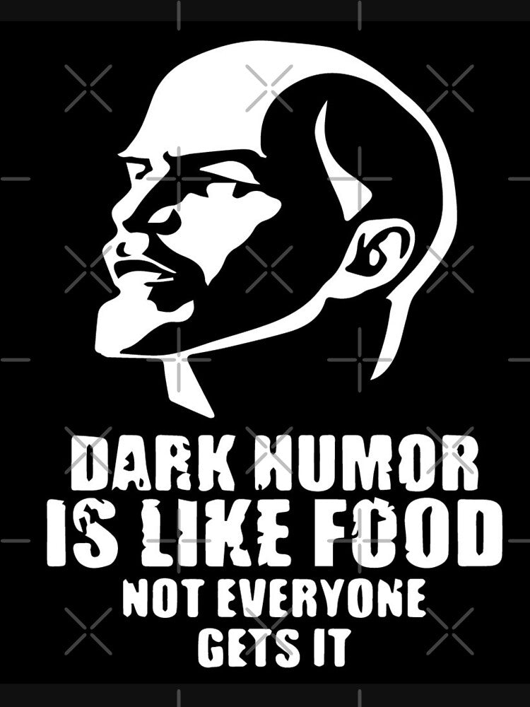 dark humor is like food not everyone gets it by NicyShopy