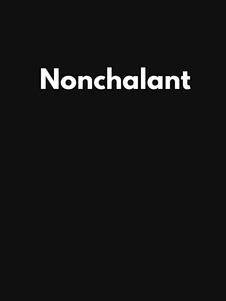 Nonchalant by lexthelord