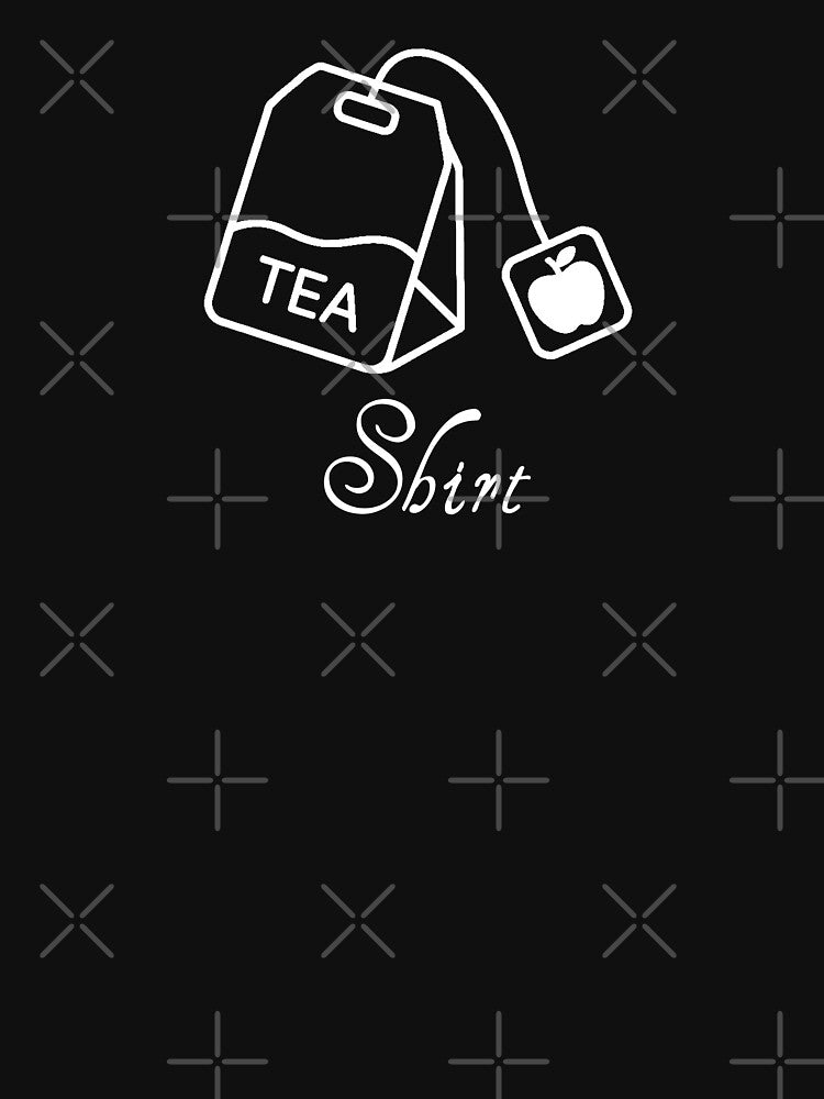 Tea Shirt Funny Tea Pun for Tea Lovers by ViktoonShirts