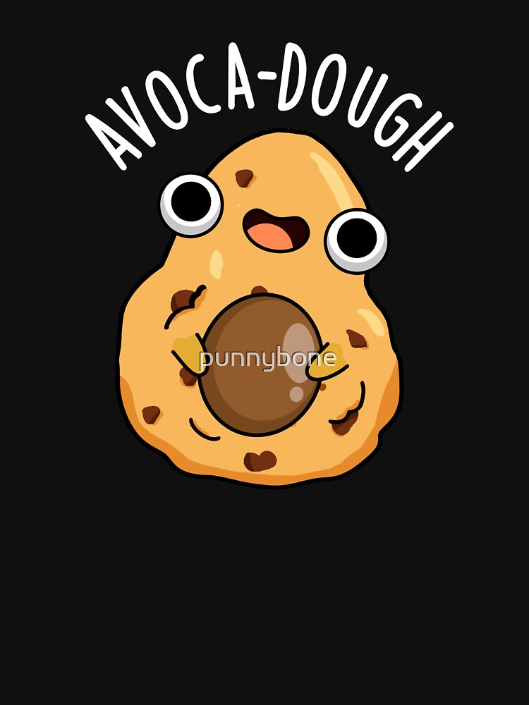 Avoca-dough Funny Avocado Puns (Dark BG) by punnybone