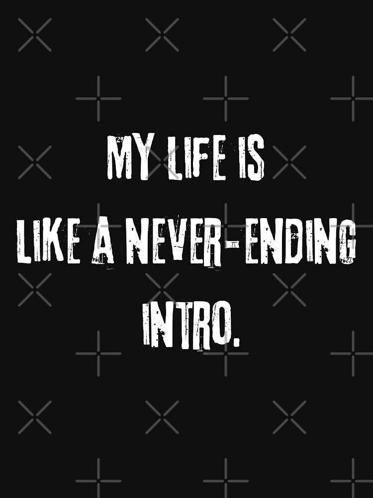 My Life is an Intro - White by rovtobuno